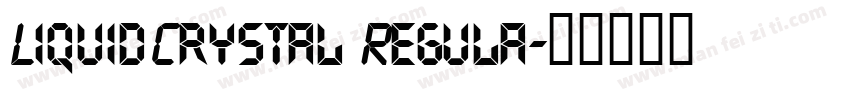 LiquidCrystal Regula字体转换